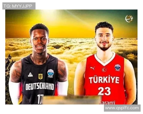 德国与土耳其国际赛激战在即球迷期待精彩对决与历史交锋